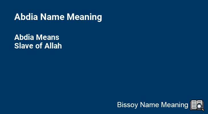 Abdia Name Meaning