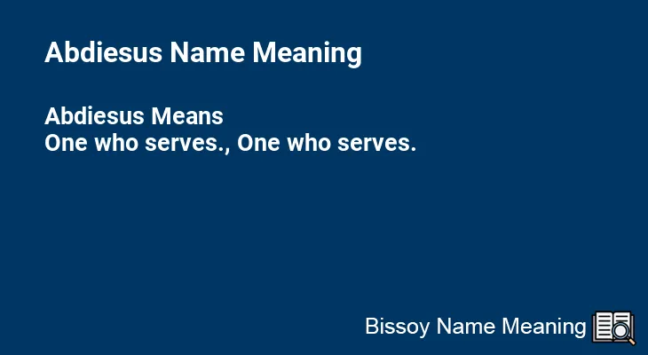 Abdiesus Name Meaning