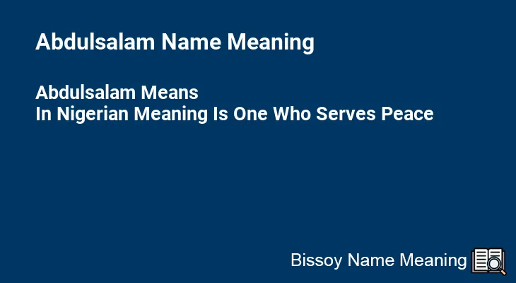 Abdulsalam Name Meaning