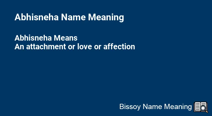 Abhisneha Name Meaning