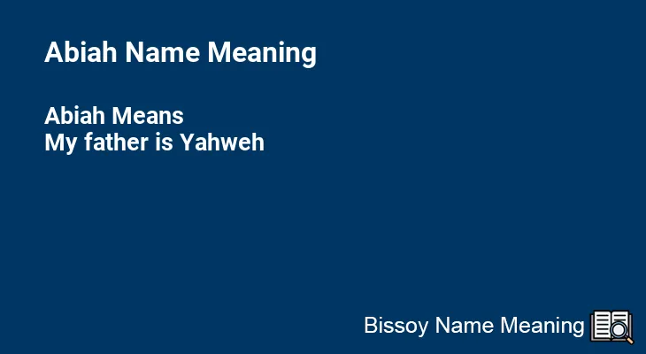 Abiah Name Meaning
