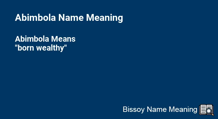 Abimbola Name Meaning