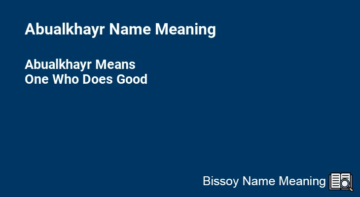Abualkhayr Name Meaning