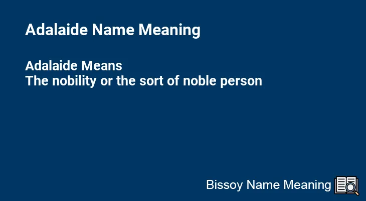 Adalaide Name Meaning