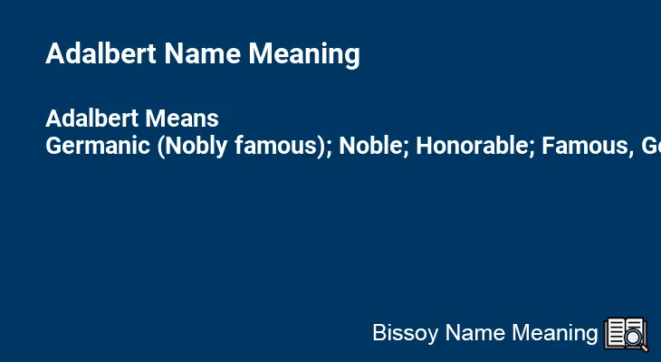 Adalbert Name Meaning