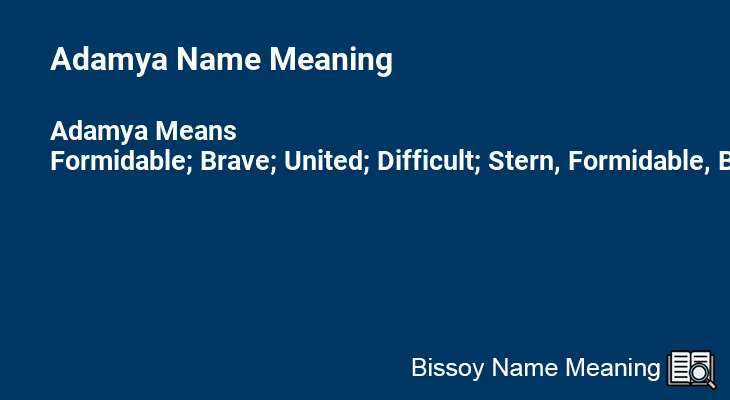 Adamya Name Meaning