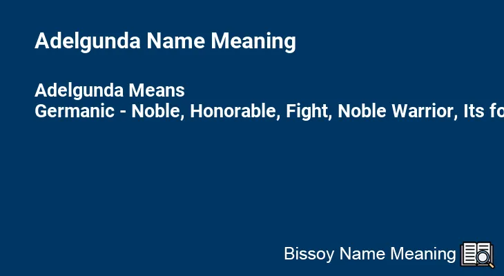 Adelgunda Name Meaning