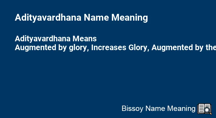 Adityavardhana Name Meaning