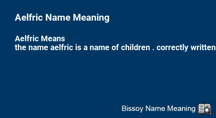 Aelfric Name Meaning
