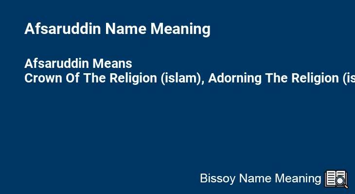 Afsaruddin Name Meaning