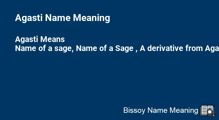 Agasti Name Meaning