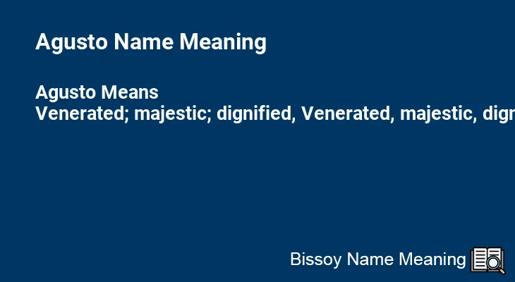 Agusto Name Meaning