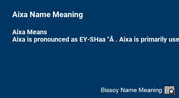 Aixa Name Meaning