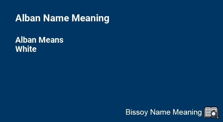 Alban Name Meaning
