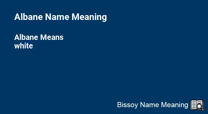 Albane Name Meaning