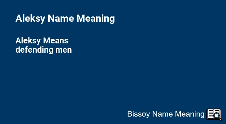 Aleksy Name Meaning