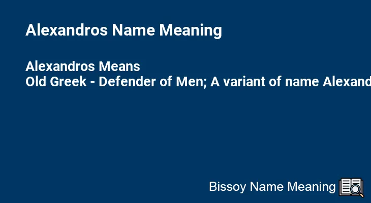 Alexandros Name Meaning