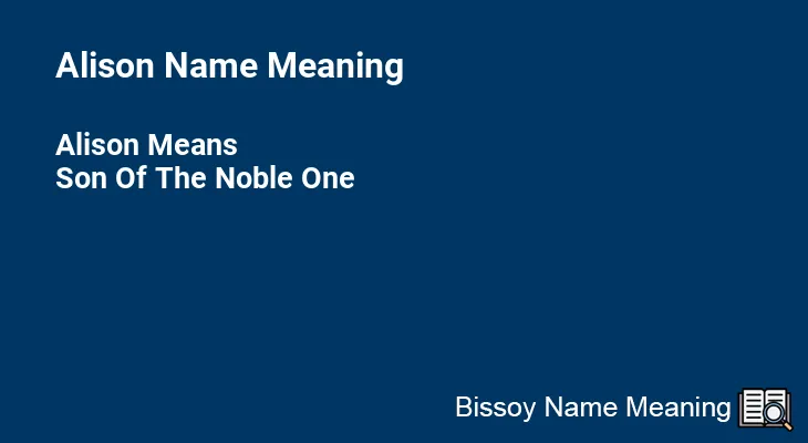 Alison Name Meaning