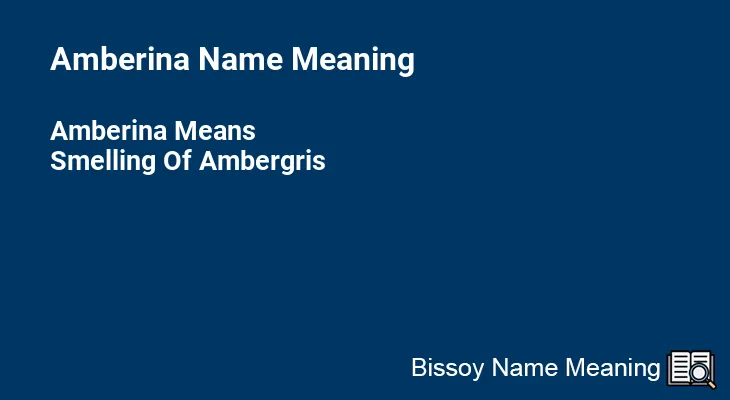 Amberina Name Meaning