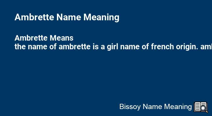 Ambrette Name Meaning