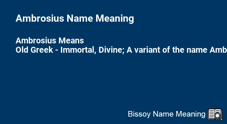 Ambrosius Name Meaning