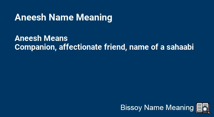Aneesh Name Meaning