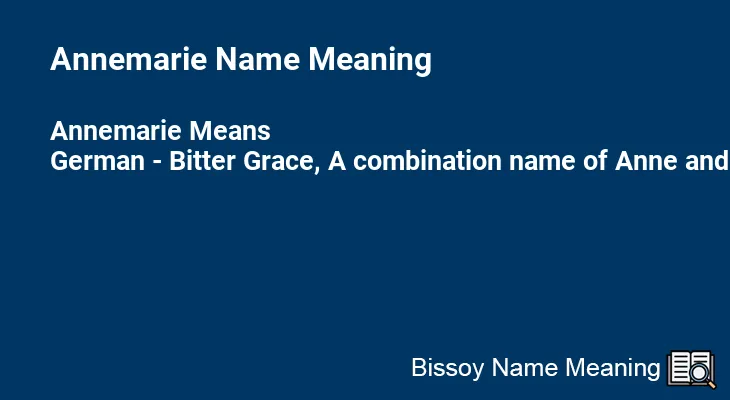 Annemarie Name Meaning