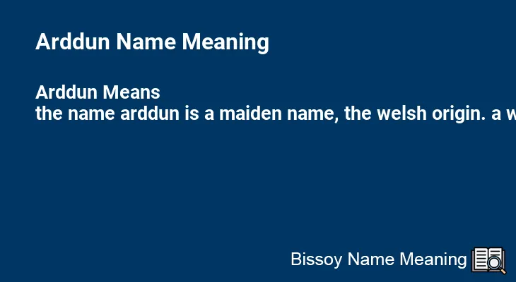 Arddun Name Meaning