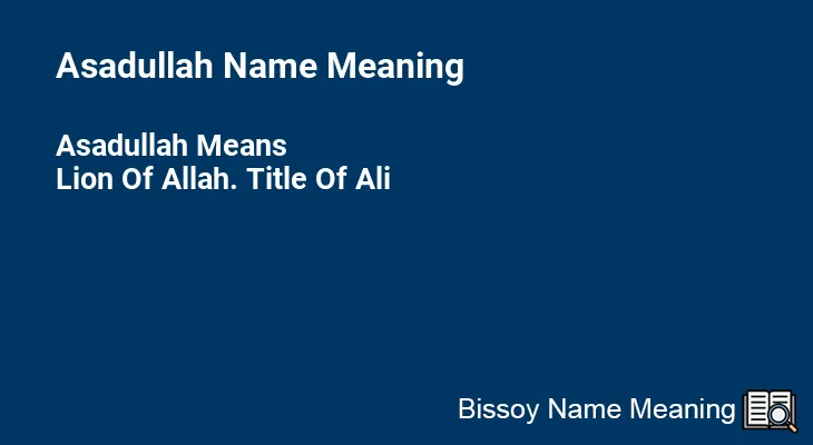 Asadullah Name Meaning