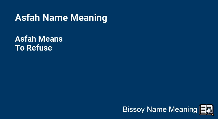 Asfah Name Meaning
