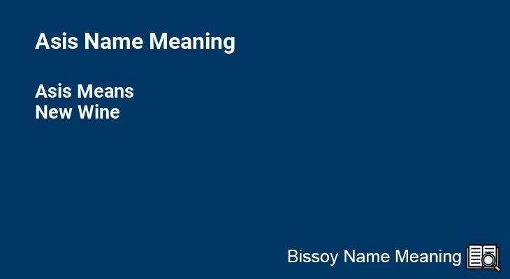 Asis Name Meaning