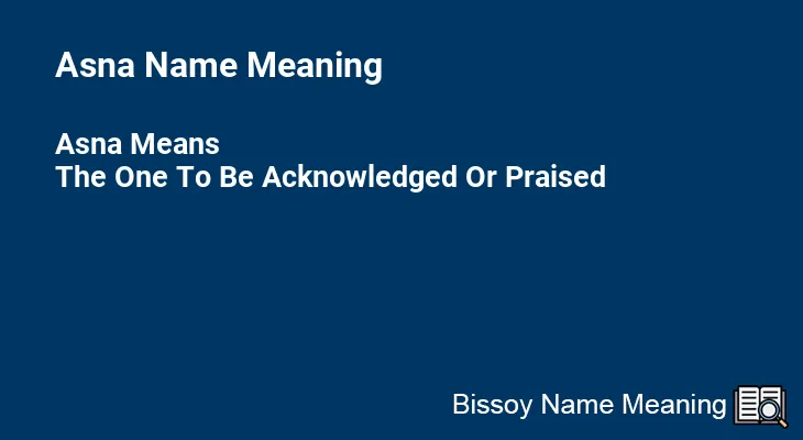 Asna Name Meaning