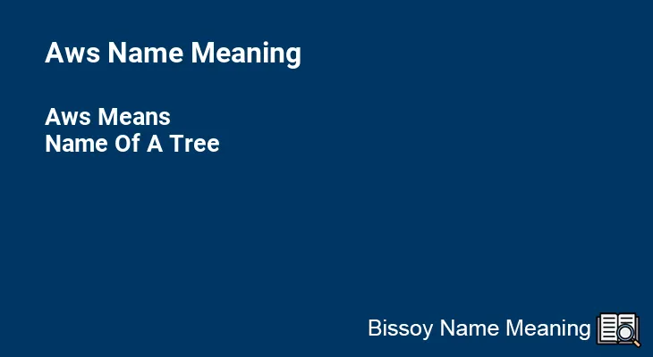 Aws Name Meaning