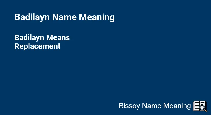Badilayn Name Meaning