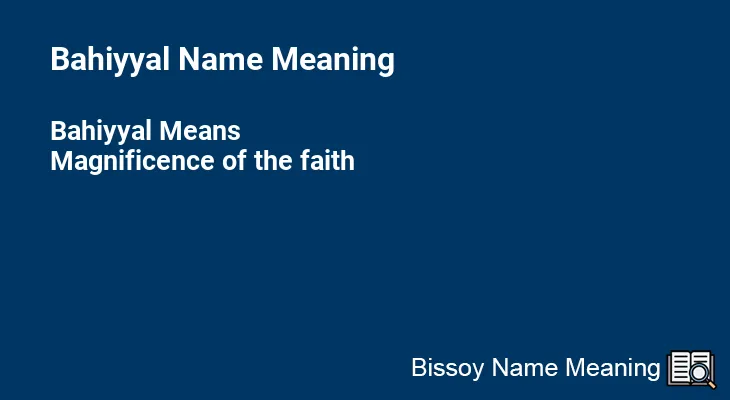 Bahiyyal Name Meaning