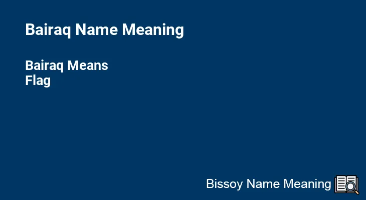 Bairaq Name Meaning