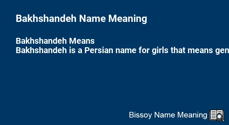 Bakhshandeh Name Meaning