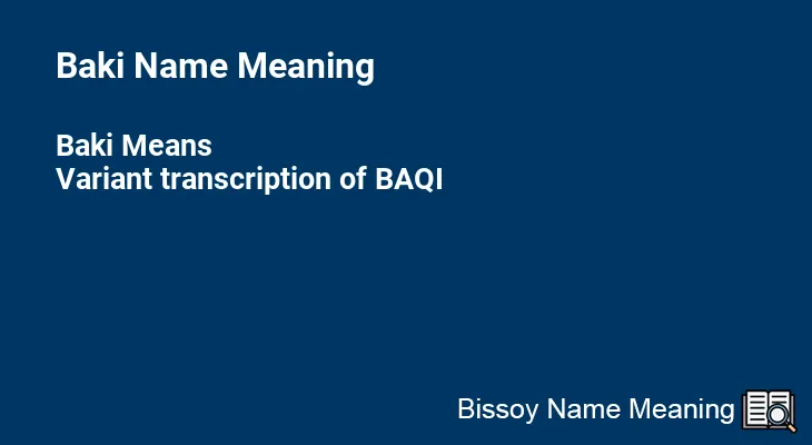 Baki Name Meaning