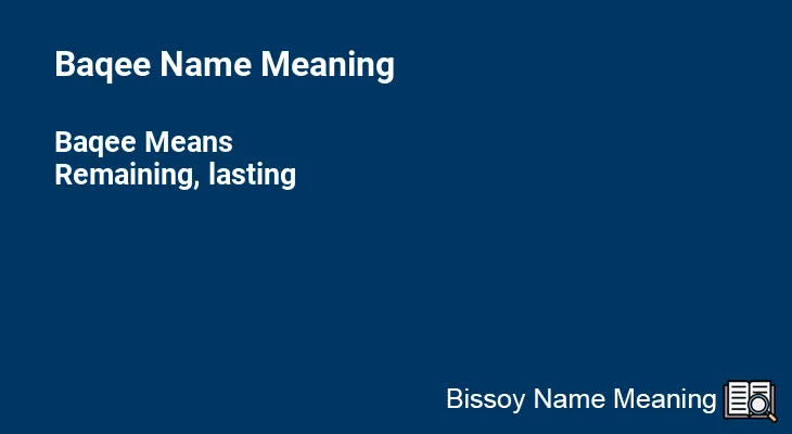 Baqee Name Meaning