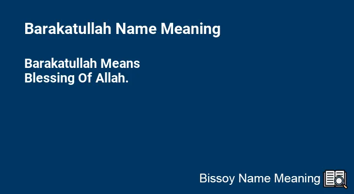 Barakatullah Name Meaning