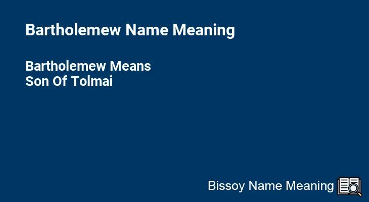 Bartholemew Name Meaning