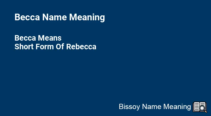 Becca Name Meaning