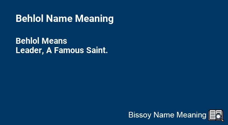 Behlol Name Meaning