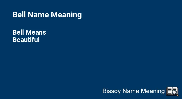Bell Name Meaning