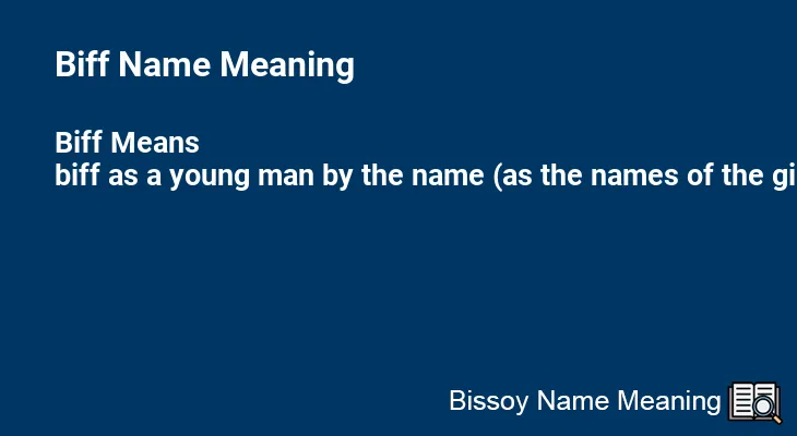 Biff Name Meaning