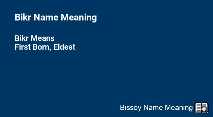 Bikr Name Meaning