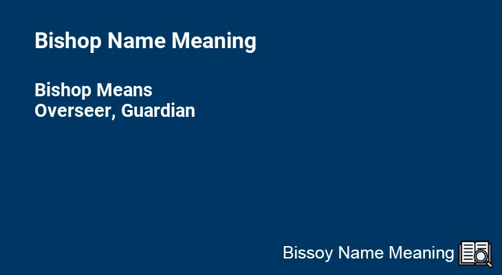 Bishop Name Meaning