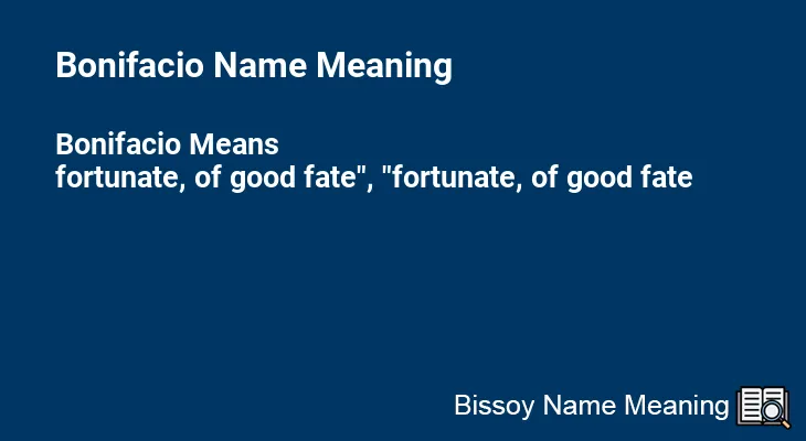 Bonifacio Name Meaning