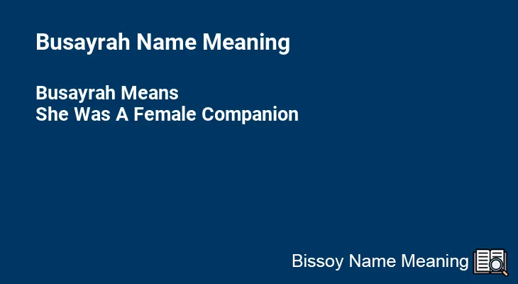 Busayrah Name Meaning