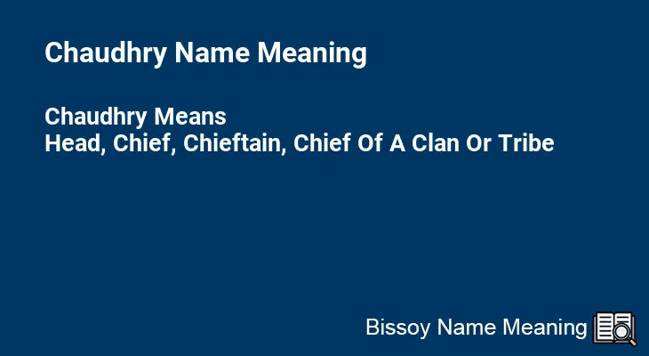 Chaudhry Name Meaning